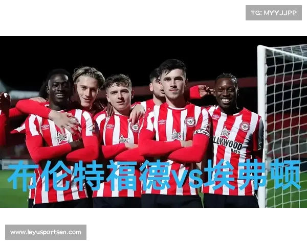 布伦特福德埃弗顿成欧冠资格搅局者，距离前五仅4-5分差距